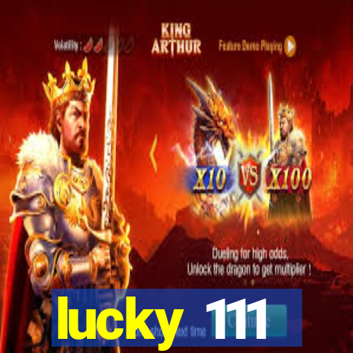lucky 111